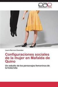 bokomslag Configuraciones sociales de la mujer en Mafalda de Quino
