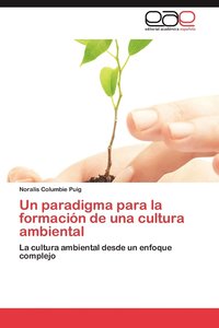 bokomslag Un Paradigma Para La Formacion de Una Cultura Ambiental