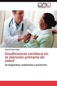 bokomslag Insuficiencia Cardiaca En La Atencion Primaria de Salud
