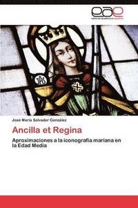 bokomslag Ancilla et Regina