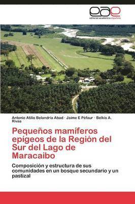 Pequeos mamferos epgeos de la Regin del Sur del Lago de Maracaibo 1