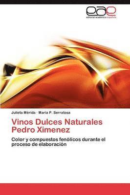 bokomslag Vinos Dulces Naturales Pedro Ximenez