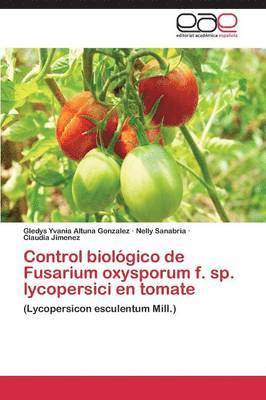 Control Biologico de Fusarium Oxysporum F. Sp. Lycopersici En Tomate 1