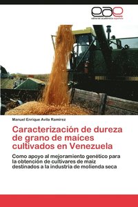 bokomslag Caracterizacin de dureza de grano de maces cultivados en Venezuela