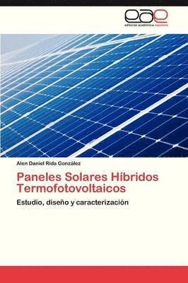 Paneles Solares Hibridos Termofotovoltaicos 1