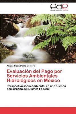 bokomslag Evaluacin del Pago por Servicios Ambientales Hidrolgicos en Mxico
