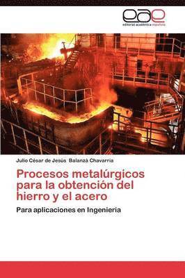 Procesos Metalurgicos Para La Obtencion del Hierro y El Acero 1