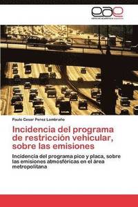 bokomslag Incidencia del Programa de Restriccion Vehicular, Sobre Las Emisiones