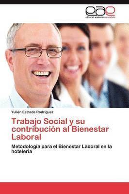 bokomslag Trabajo Social y su contribucin al Bienestar Laboral