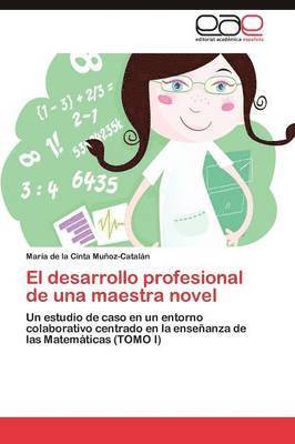 bokomslag El desarrollo profesional de una maestra novel