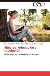 bokomslag Mujeres, educacin y revolucin
