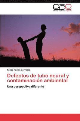 bokomslag Defectos de tubo neural y contaminacin ambiental