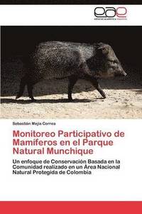 bokomslag Monitoreo Participativo de Mamferos en el Parque Natural Munchique