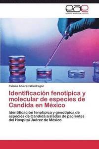 bokomslag Identificacin fenotpica y molecular de especies de Candida en Mxico