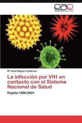 La infeccin por VIH en contacto con el Sistema Nacional de Salud 1