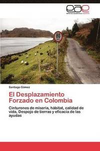 bokomslag El Desplazamiento Forzado en Colombia