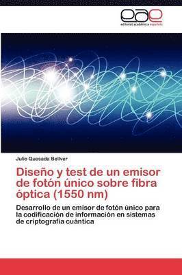 Diseno y Test de Un Emisor de Foton Unico Sobre Fibra Optica (1550 NM) 1