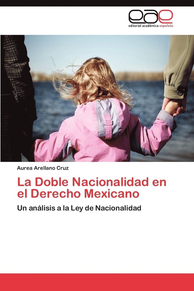 La Doble Nacionalidad en el Derecho Mexicano 1