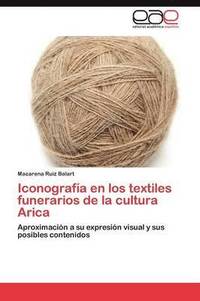 bokomslag Iconografa en los textiles funerarios de la cultura Arica