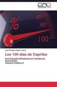 bokomslag Los 100 Dias de Capriles