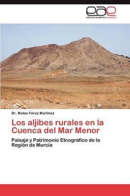 Los Aljibes Rurales En La Cuenca del Mar Menor 1