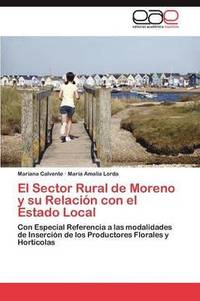 bokomslag El Sector Rural de Moreno y su Relacin con el Estado Local