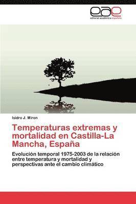 Temperaturas extremas y mortalidad en Castilla-La Mancha, Espaa 1