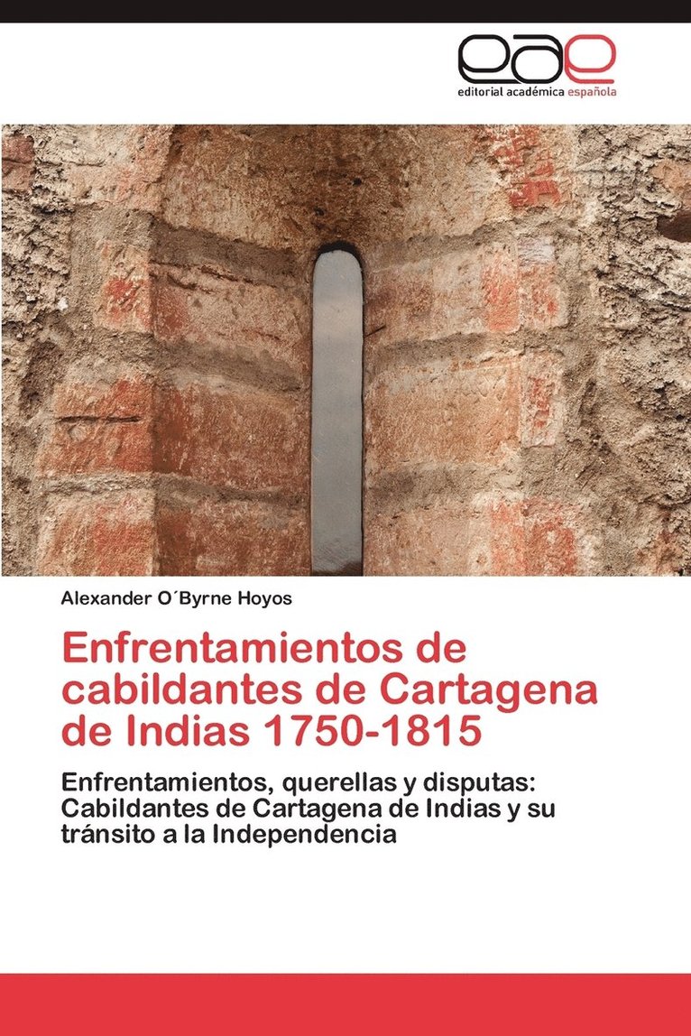Enfrentamientos de cabildantes de Cartagena de Indias 1750-1815 1