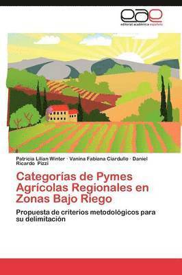Categorias de Pymes Agricolas Regionales En Zonas Bajo Riego 1