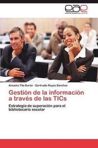 bokomslag Gestion de La Informacion a Traves de Las Tics