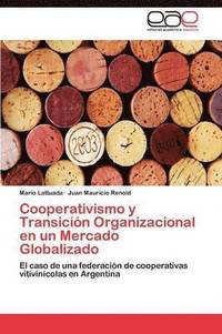 bokomslag Cooperativismo y Transicion Organizacional En Un Mercado Globalizado