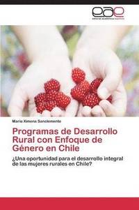 bokomslag Programas de Desarrollo Rural Con Enfoque de Genero En Chile