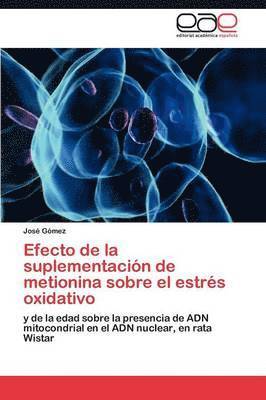 bokomslag Efecto de La Suplementacion de Metionina Sobre El Estres Oxidativo