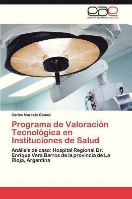 Programa de Valoracion Tecnologica En Instituciones de Salud 1