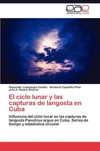 bokomslag El ciclo lunar y las capturas de langosta en Cuba