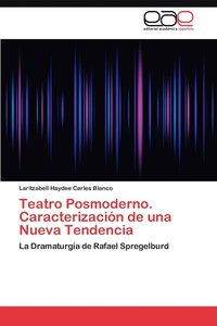 bokomslag Teatro Posmoderno. Caracterizacin de una Nueva Tendencia