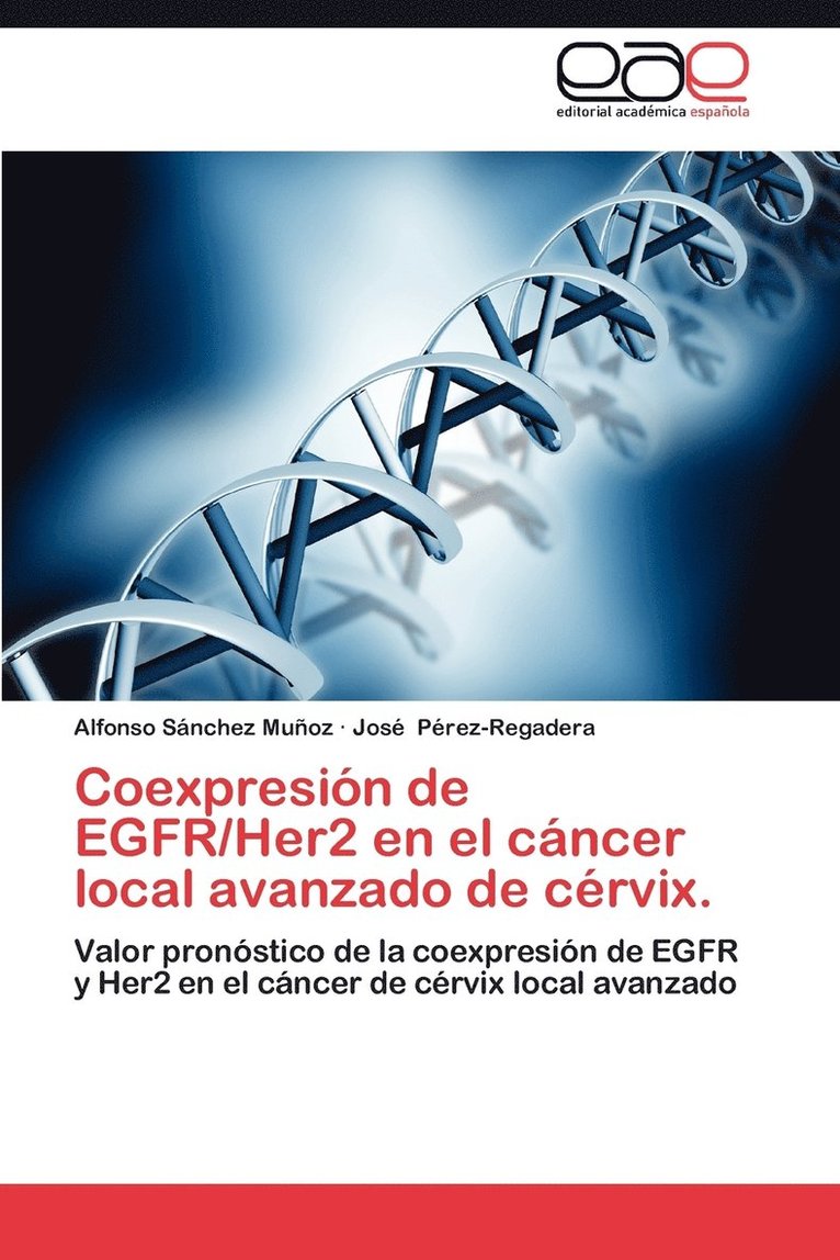 Coexpresion de Egfr/Her2 En El Cancer Local Avanzado de Cervix. 1