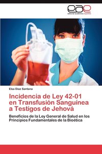 bokomslag Incidencia de Ley 42-01 en Transfusin Sangunea a Testigos de Jehov