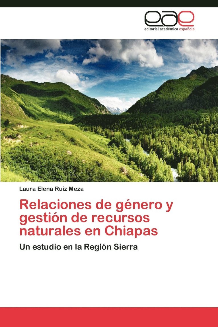 Relaciones de gnero y gestin de recursos naturales en Chiapas 1