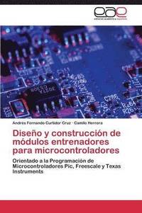 bokomslag Diseo y construccin de mdulos entrenadores para microcontroladores
