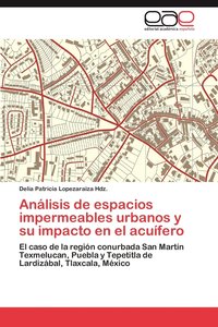 bokomslag Anlisis de espacios impermeables urbanos y su impacto en el acufero