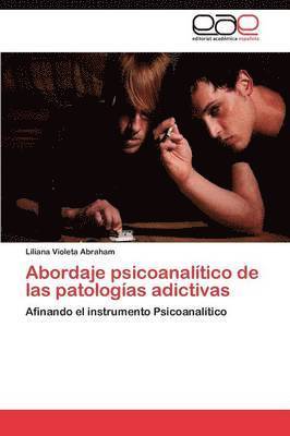 Abordaje psicoanaltico de las patologas adictivas 1