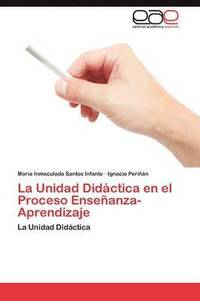 bokomslag La Unidad Didctica en el Proceso Enseanza-Aprendizaje