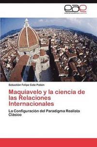 bokomslag Maquiavelo y La Ciencia de Las Relaciones Internacionales