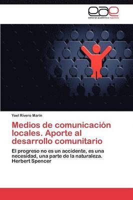 bokomslag Medios de Comunicacion Locales. Aporte Al Desarrollo Comunitario