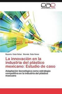 bokomslag La Innovacion En La Industria del Plastico Mexicano