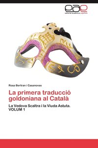 bokomslag La primera traducci goldoniana al Catal