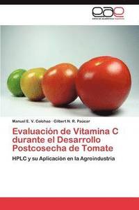 bokomslag Evaluacion de Vitamina C Durante El Desarrollo Postcosecha de Tomate