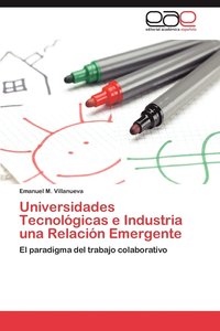 bokomslag Universidades Tecnologicas E Industria Una Relacion Emergente