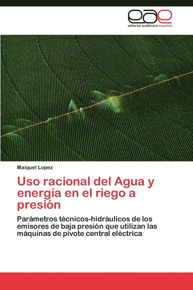 USO Racional del Agua y Energia En El Riego a Presion 1